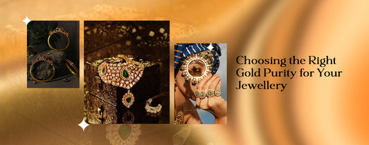 Choosing the Right Gold Purity for Your Jewellery